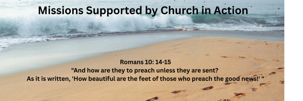 Missions supported by Mt Vernon Missouri Church in Action